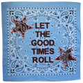 LET THE GOOD TIMES ROLL Blue & Brown