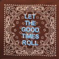 LET THE GOOD TIMES ROLL BROWN