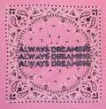 Always Dreaming Pink Bandana